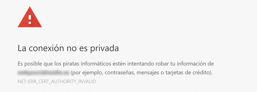 El aviso de tu conexi&oacute;n no es segura de Chrome.