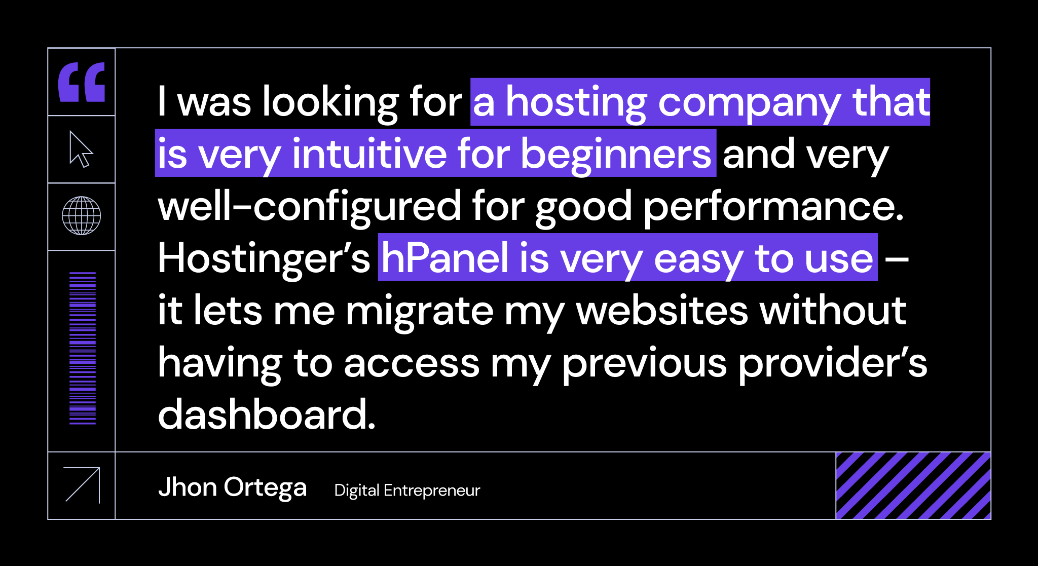 Quote by Jhon on how Hostinger's control panel is easy to use