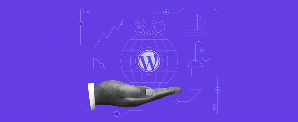 WordPress 6.0 Beta: First Look Into the Next Major Release