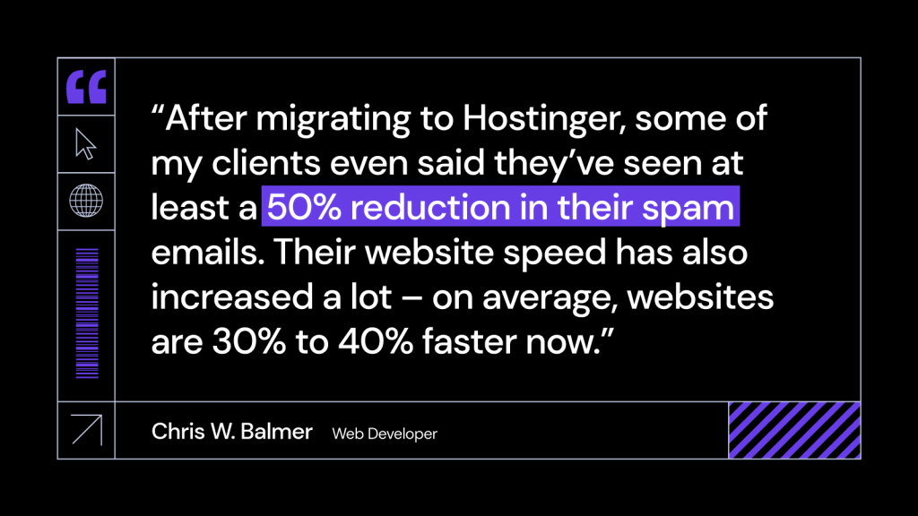 Chris W. Balmer compartiendo los resultados de mudarse a Hostinger;  es decir, sus clientes experimentaron una reducción significativa del spam y una mejora en el rendimiento del sitio web