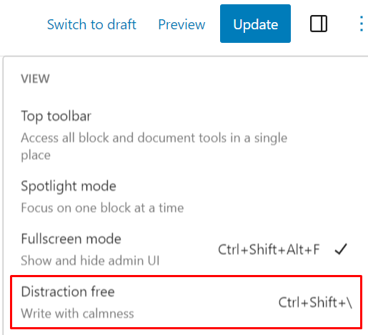 The option to turn on the distraction-free mode