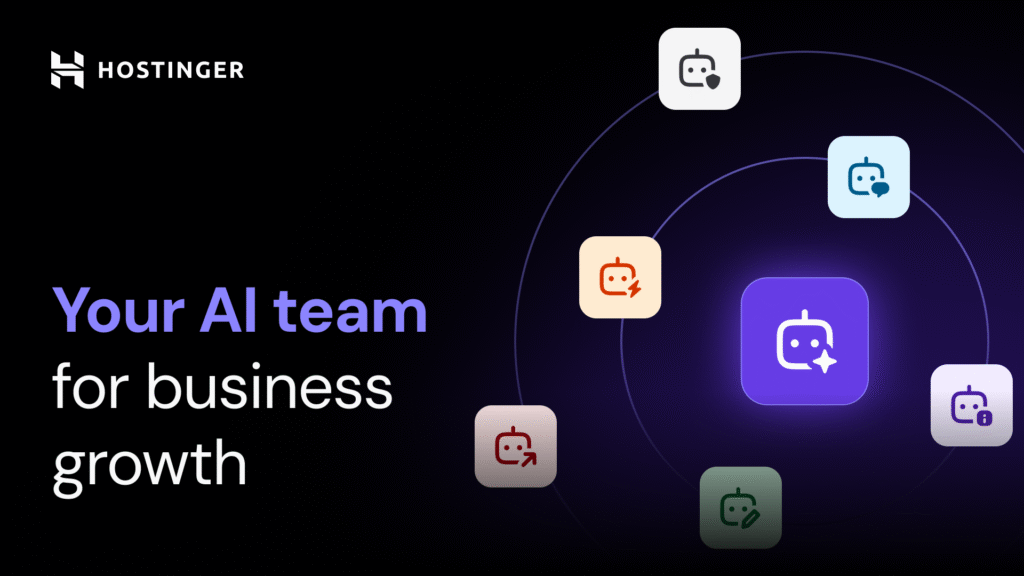 Hostinger Agents: Your 7-person business team for $7 a month