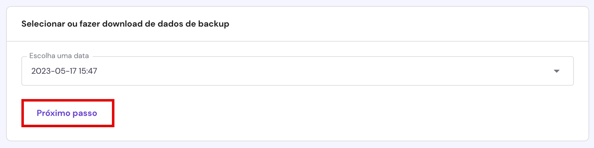 Selecionando a data de um backup