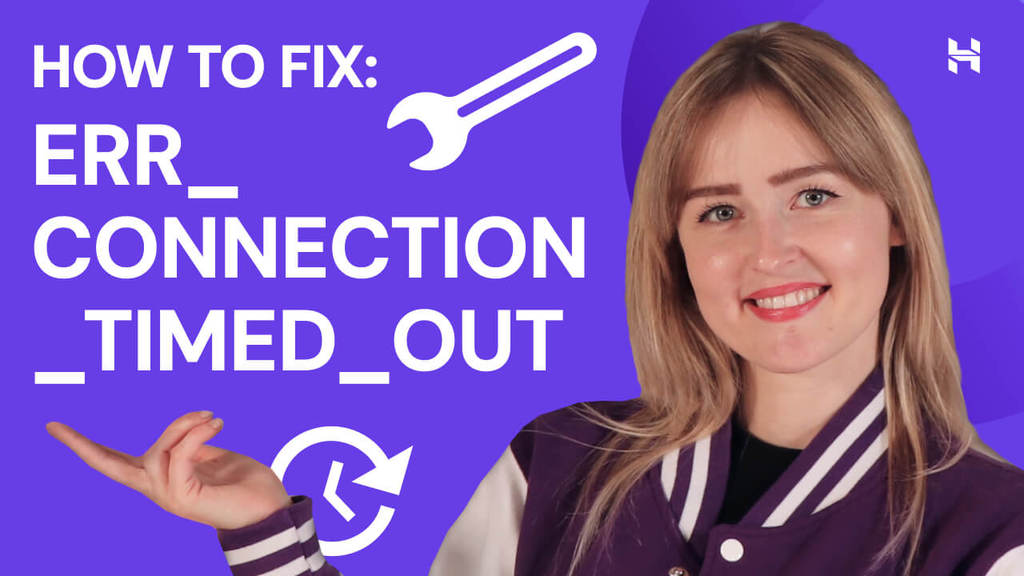 How to fix ERR_CONNECTION_TIMED_OUT – video tutorial