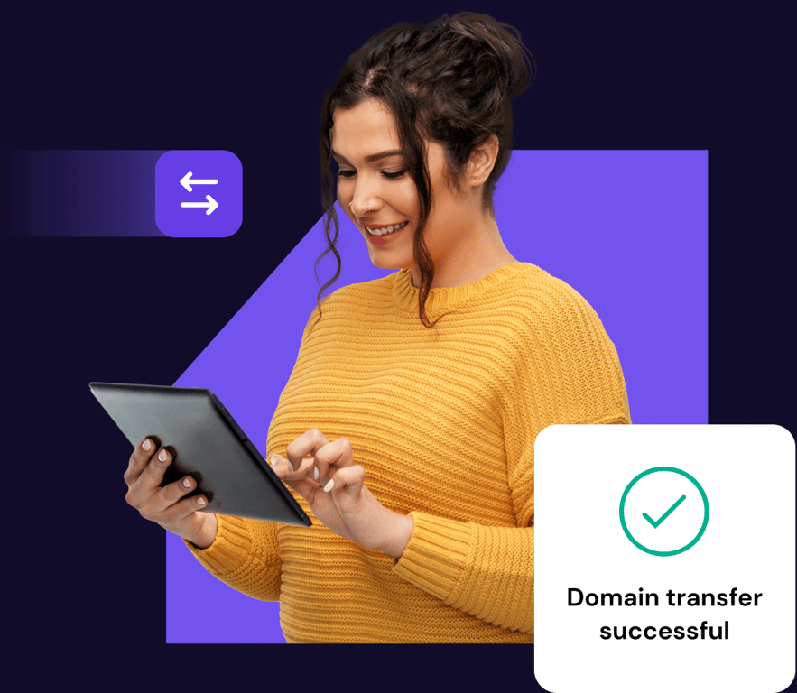 Purchased a domain already? Transfer it to Hostinger today