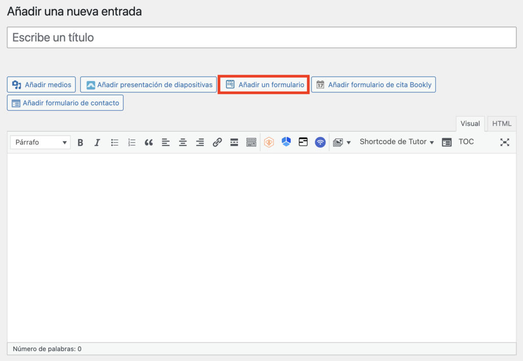 A&ntilde;adir un formulario en el editor Cl&aacute;sico de WP