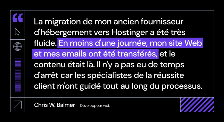Chris W. Balmer partage son expérience positive de migration de site web avec Hostinger, expliquant comment le site et les e-mails ont été déplacés en une journée sans temps d'arrêt
