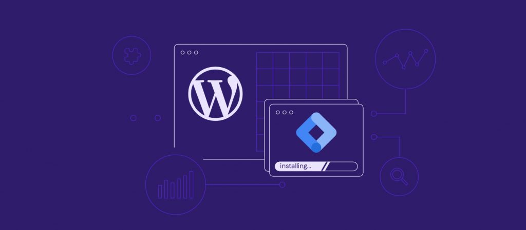 Cómo instalar Google Tag Manager en WordPress en 3 pasos rápidos + recomendaciones de plugins