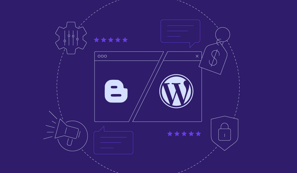 Blogger vs WordPress comparison: customization, marketing, pricing, security, and more