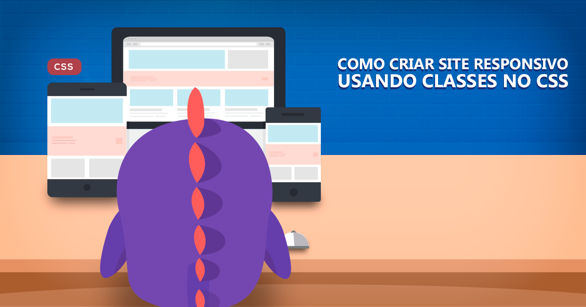 Classes CSS: Como Usá-las Para Estilos e Criar Site Responsivo