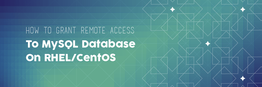How to Allow MySQL Remote Connections on CentOS, RHEL and hPanel