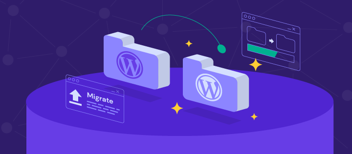 How to Do a WordPress Migration: 3 Easy Methods and the Best Plugins