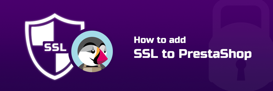 How to Add SSL to PrestaShop