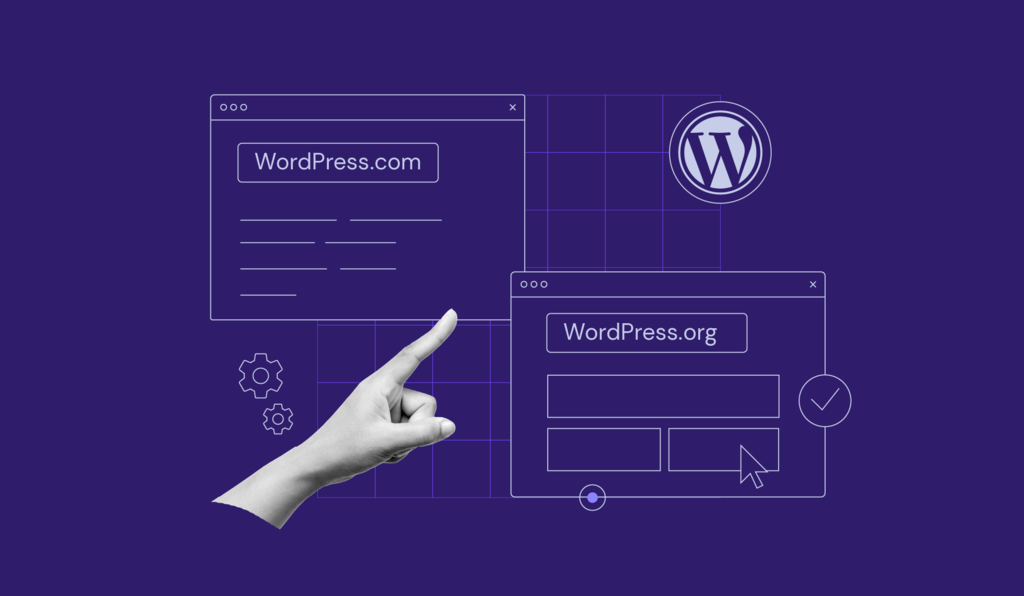 WordPress.com vs WordPress.org: Choose the Best One for You