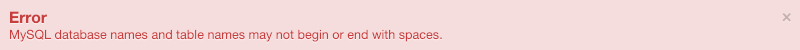 Joomla error: MySQL database names and table names may not begin or end with spaces