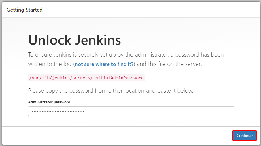 Administrator password field for unlocking Jenkins with a red border indicating the Continue button