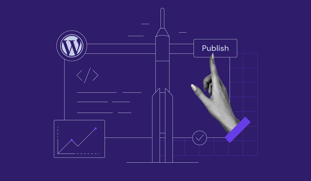How to Launch a WordPress Site: 6 Easy Steps