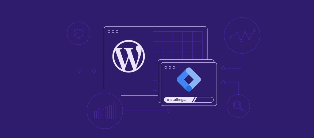 Google Tag Manager WordPress: How to Install It in 3 Easy Steps