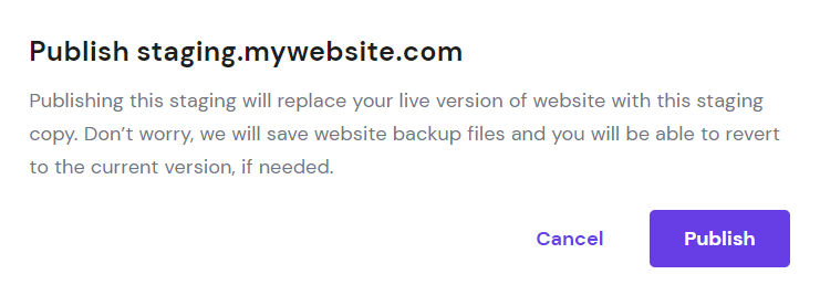 A confirmation message informing that publishing the staging site will replace the current live version of the site, and that a backup will be  automatically created.