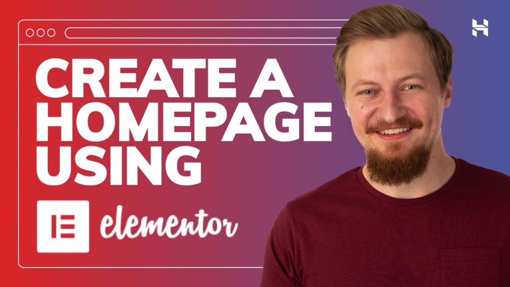 How to Create a Homepage in Your WordPress Website Using Elementor