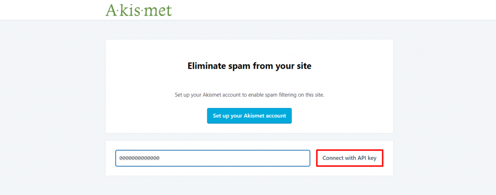 Insert your key to connect with Akismet API