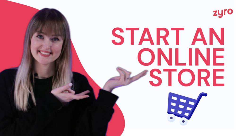 How to Start an Online Store With Zyro – Easy Video Guide