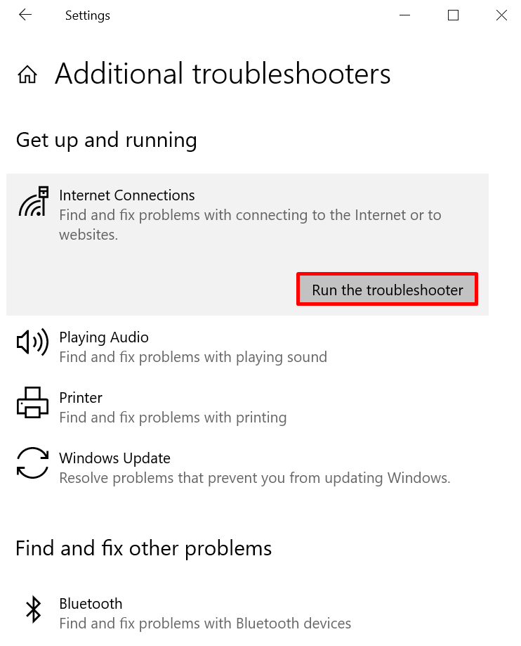 Run the troubleshooter option in the network and internet settings in Windows