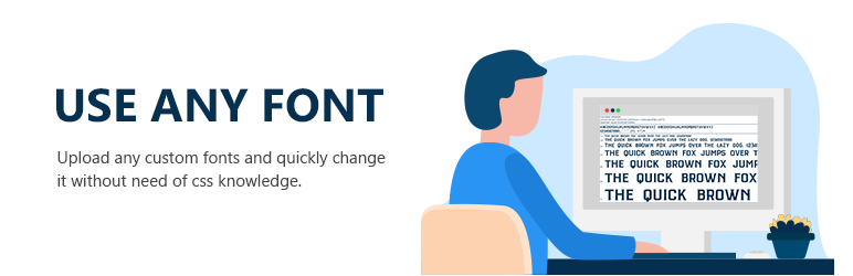 The banner of Use Any Font, a WordPress plugin.