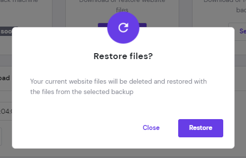 Restore files? Your current website files will be deleted and restored with the files from the selected backup.