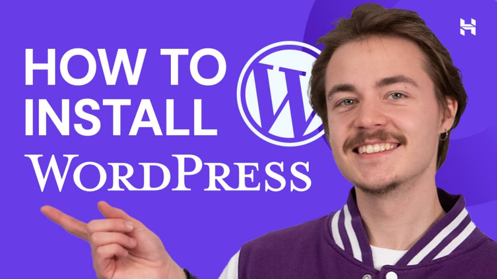 How to Install WordPress – Video Guide