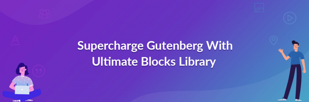 Ultimate Addons for Gutenberg: best plugin for enhancing the block editor.