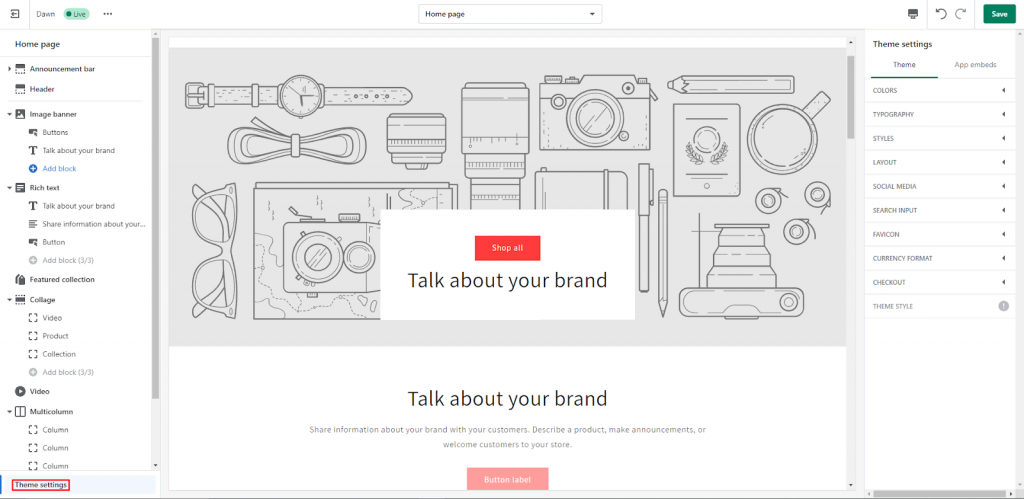 Customize your website layout and theme with Shopify's editing tools.