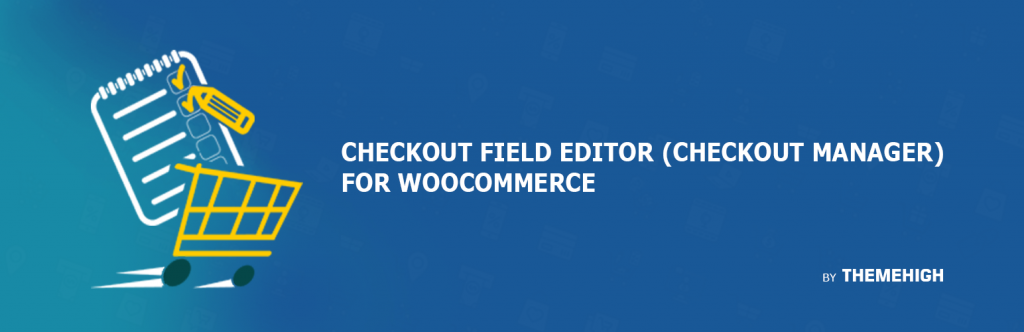The banner of Checkout Field Editor for WooCommerce.