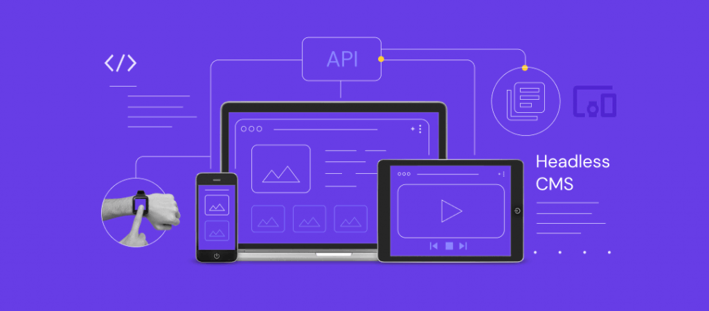 What Is a Headless CMS? Comparison and Use Cases
