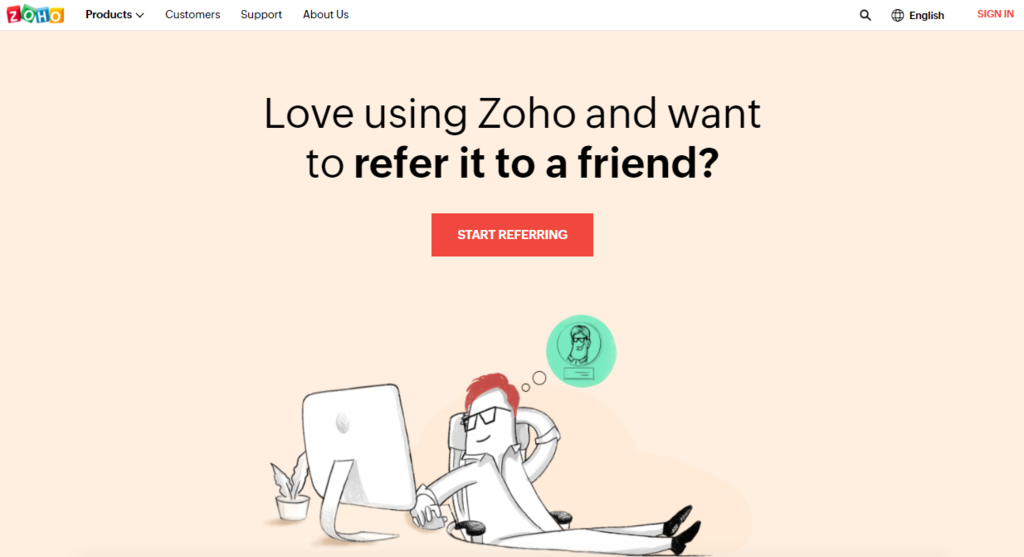 Zoho referral program: Love using Zoho and want to refer it to a friend?