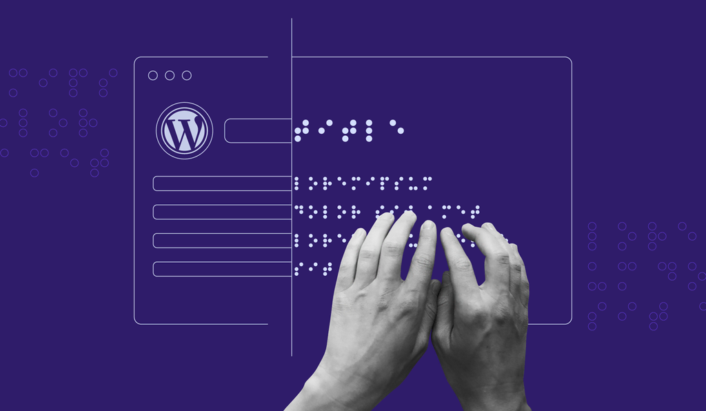 WordPress Accessibility: Creating and Testing Accessibility on WordPress