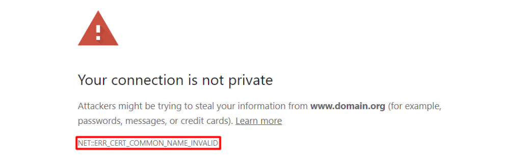 The NET ERR_CERT_COMMON_NAME_INVALID error code on Google Chrome