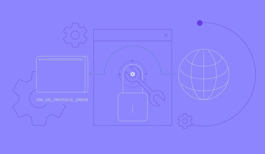 ERR_SSL_PROTOCOL_ERROR: What It Is and 3 Effective Ways to Repair It