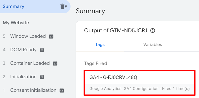 Each time a tag fires, you will see the summary on Google Tag Manager