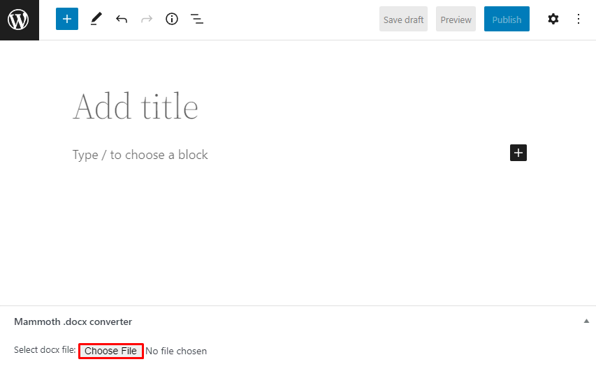 WordPress block editor, showing the Mammoth .docx converter section with the highlighted Choose File button