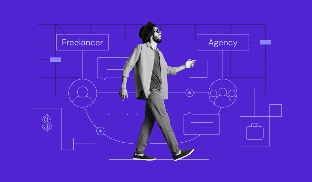How to Move From Freelancer to Agency: Signs You’re Ready to Grow + Tips to Succeed