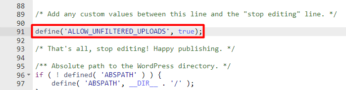 The wp-config.php file with "define('ALLOW_UNFILTERED_UPLOADS', true)" highlighted in red