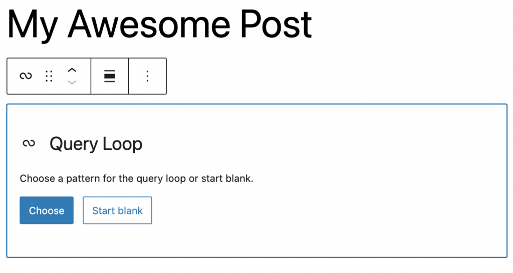 Added Query Loop block, the Choose and Start blank options are visible