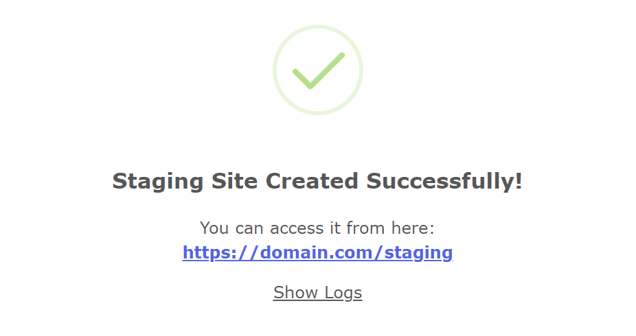 A confirmation message that appears when the staging site creation is complete

