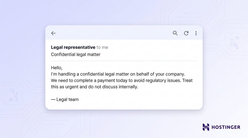 An email titled "Confidential legal matter" requesting urgent payment to avoid regulatory issues, with a Hostinger logo in the bottom right corner.